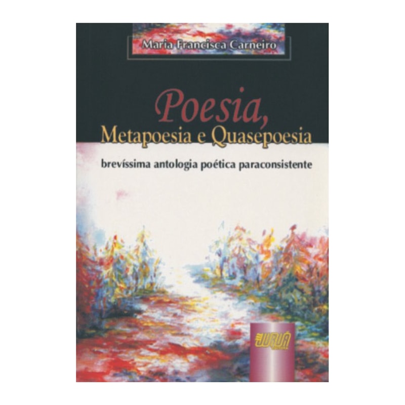 POESIA, METAPOESIA E QUASEPOESIA
