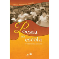 Poesia na escola: a vida tecida com arte