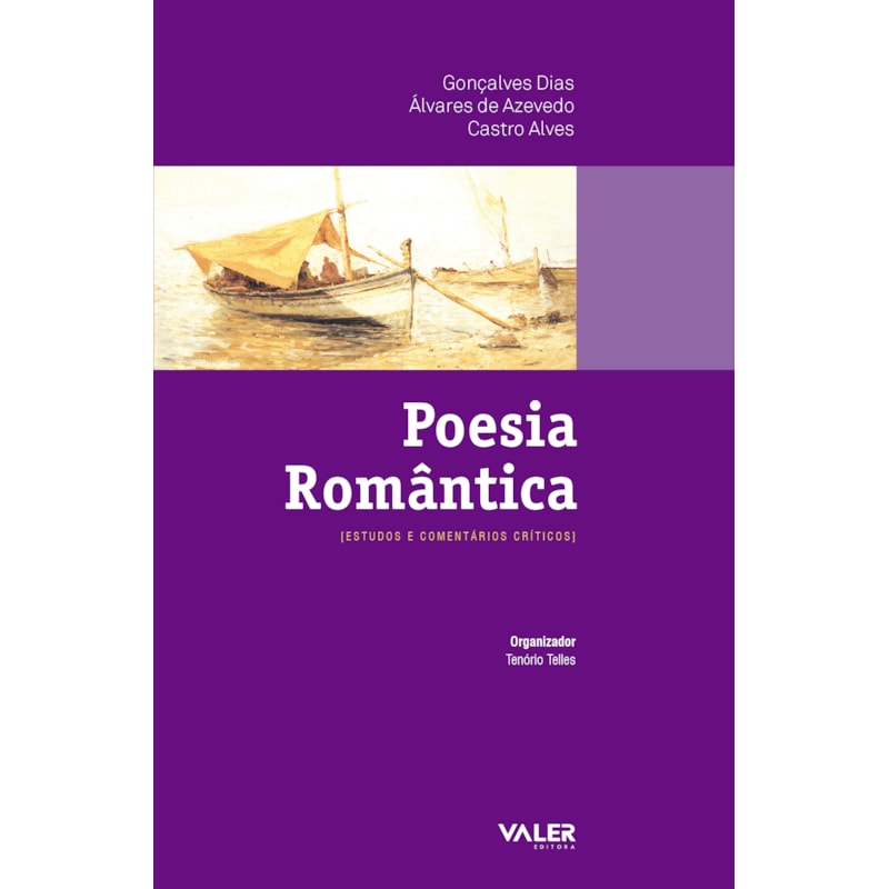 POESIA ROMÂNTICA: ESTUDOS E COMENTÁRIOS CRÍTICOS