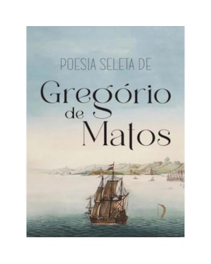 POESIA SELETA DE GREGÓRIO DE MATOS