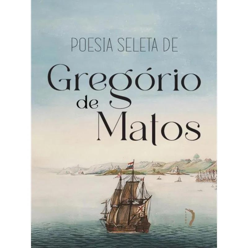 POESIA SELETA DE GREGÓRIO DE MATOS