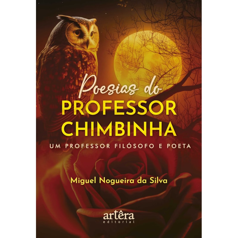 POESIAS DO PROFESSOR CHIMBINHA: UM PROFESSOR FILÓSOFO E POETA