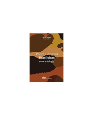 POETAS NEGRAS BRASILEIRAS: UMA ANTOLOGIA