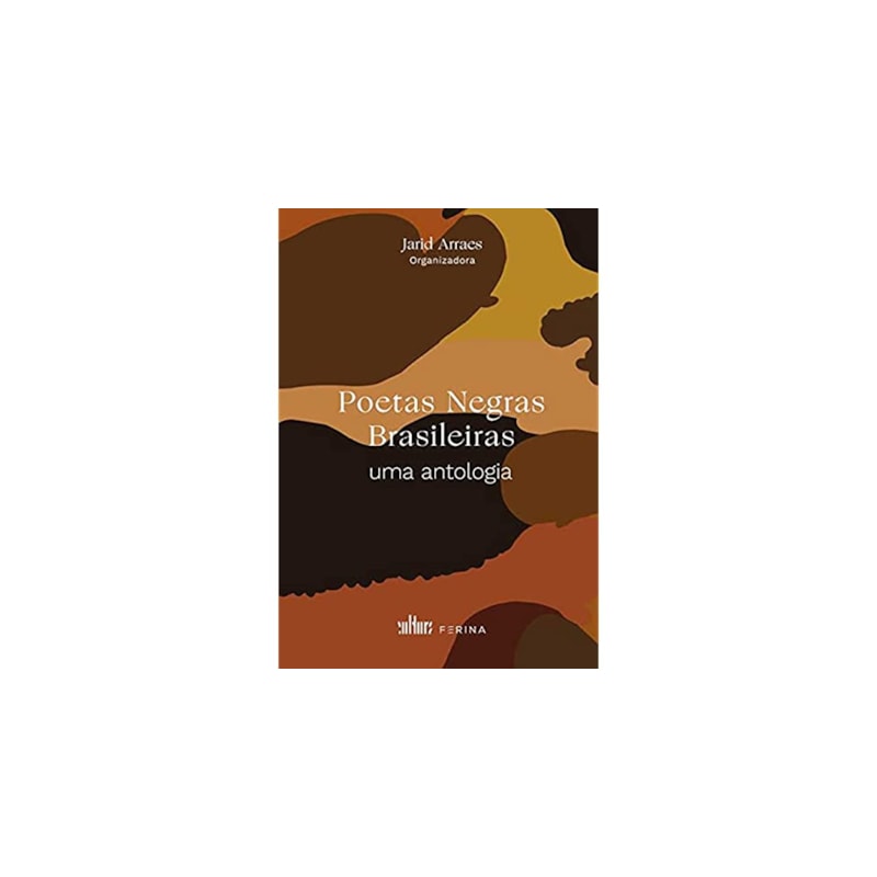 POETAS NEGRAS BRASILEIRAS: UMA ANTOLOGIA