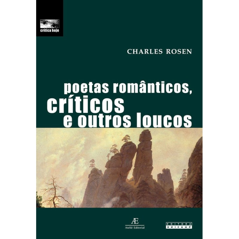 POETAS ROMÂNTICOS, CRÍTICOS E OUTROS LOUCOS