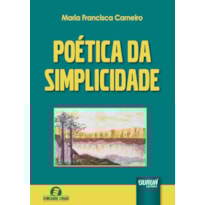 POÉTICA DA SIMPLICIDADE - SEMEANDO LIVROS