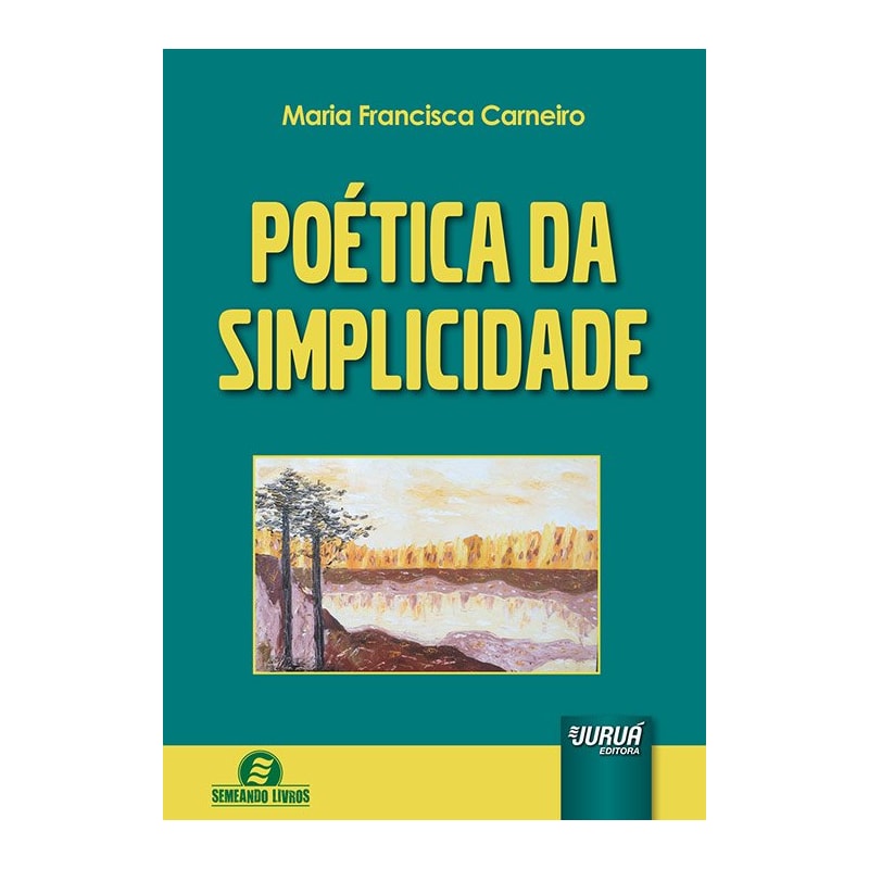 POÉTICA DA SIMPLICIDADE - SEMEANDO LIVROS
