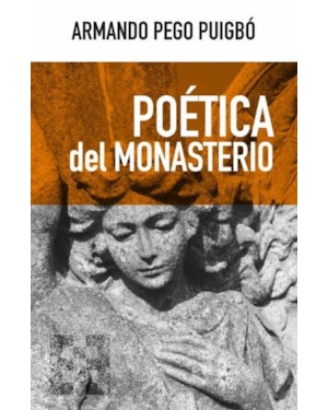 POETICA DEL MONASTERIO