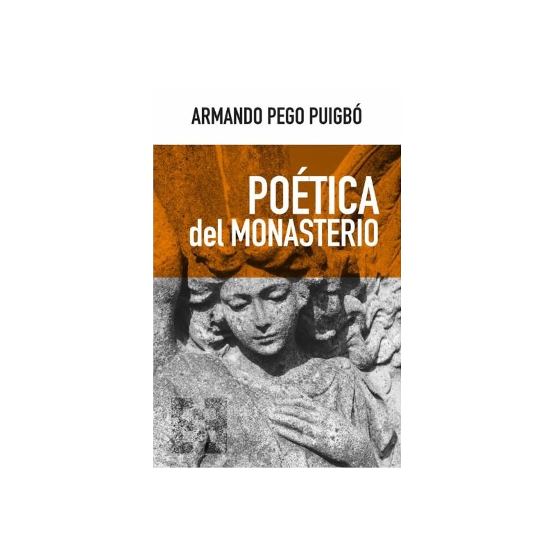 POETICA DEL MONASTERIO