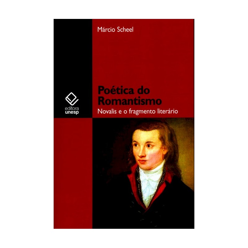 POÉTICA DO ROMANTISMO: NOVALIS E O FRAGMENTO LITERÁRIO