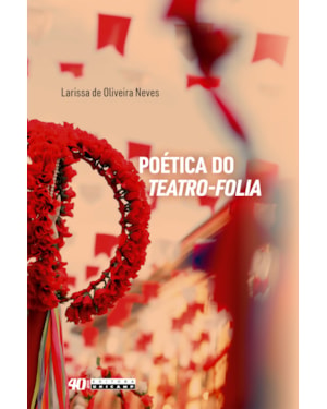 POÉTICA DO TEATRO-FOLIA