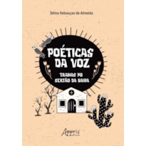 POÉTICAS DA VOZ: TRAMAS NO SERTÃO DA BAHIA