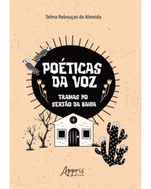 POÉTICAS DA VOZ: TRAMAS NO SERTÃO DA BAHIA
