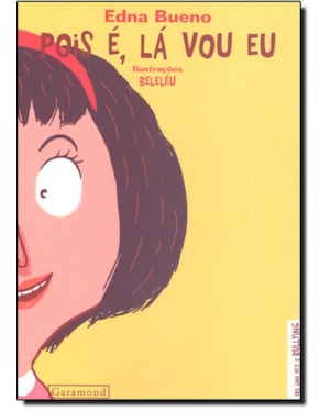 POIS E, LA VOU EU - COL. ERA UMA VEZ O BULLING - 1