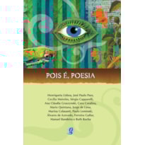 POIS É, POESIA