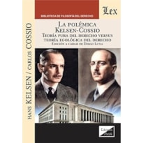 POLÉMICA KELSEN-COSSIO. TEORIA PURA DEL