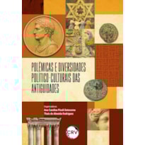 POLÊMICAS E DIVERSIDADES POLÍTICO-CULTURAIS DAS ANTIGUIDADES