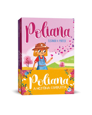 POLIANA - A HISTÓRIA COMPLETA