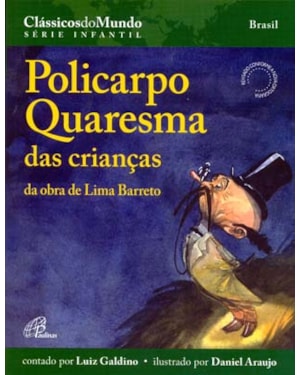 Policarpo quaresma das crianças: da obra de lima barreto