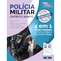 POLÍCIA MILITAR DO ESPIRITO SANTO - 4 EM 1 - OFICIAL, SOLDADO DE POLÍCIA E BOMBEIRO MILITAR