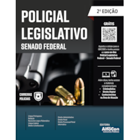 POLICIAL LEGISLATIVO - SENADO FEDERAL