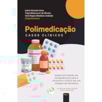POLIMEDICAÇÃO: CASOS CLÍNICOS
