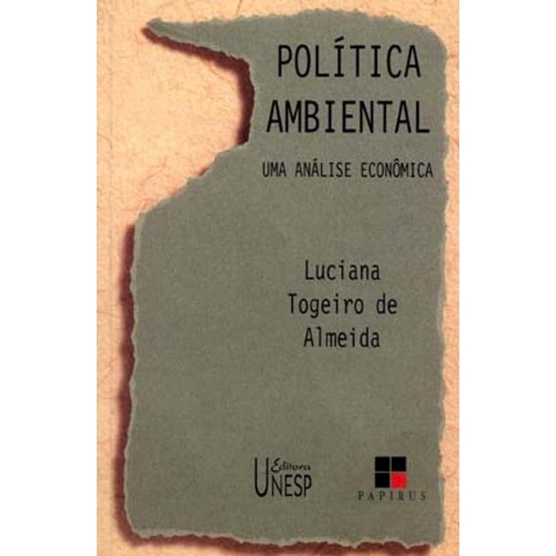 POLITICA AMBIENTAL: UMA ANALISE ECONOMICA