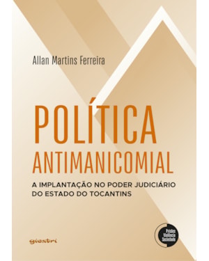 Política Antimanicomial: A implantação no Poder Judiciário do Estado do Tocantins