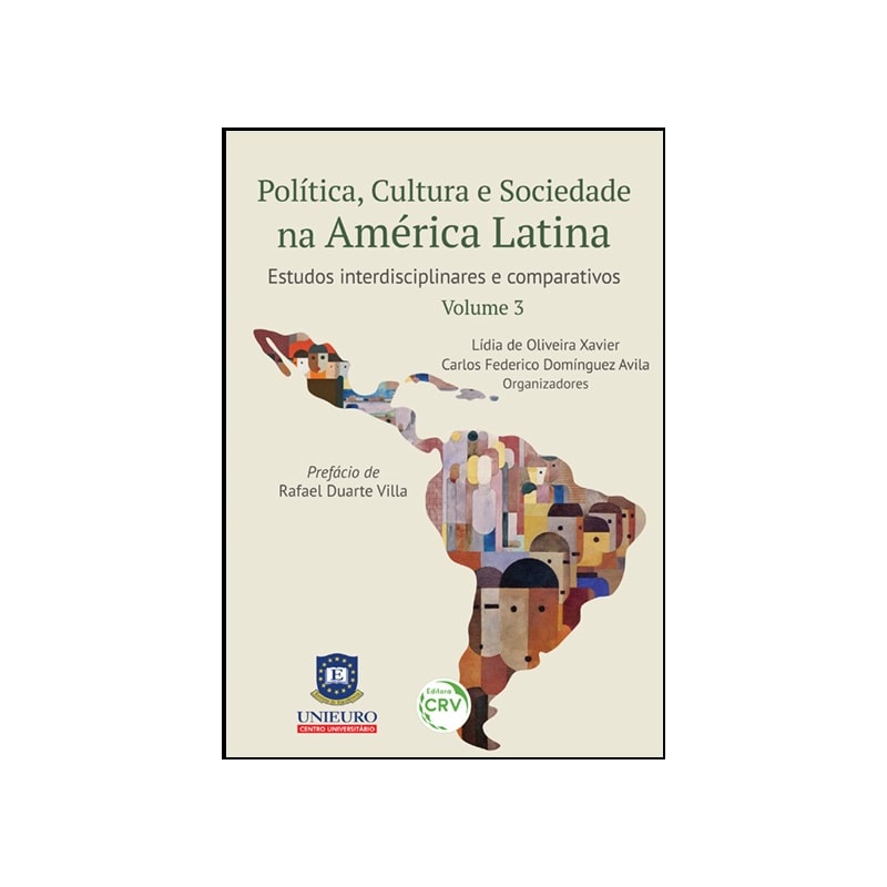 POLÍTICA, CULTURA E SOCIEDADE NA AMÉRICA LATINA: ESTUDOS INTERDISCIPLINARES E COMPARATIVOS VOLUME 3
