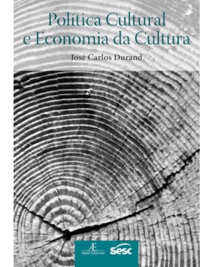 POLÍTICA CULTURAL E ECONOMIA DA CULTURA