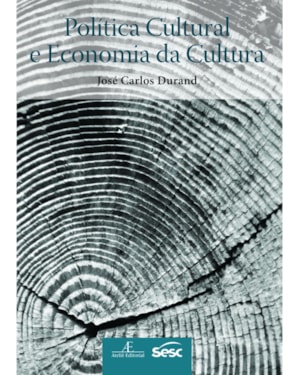 POLÍTICA CULTURAL E ECONOMIA DA CULTURA