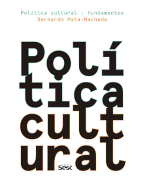 POLÍTICA CULTURAL: FUNDAMENTOS