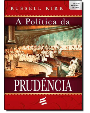 POLÍTICA DA PRUDÊNCIA, A