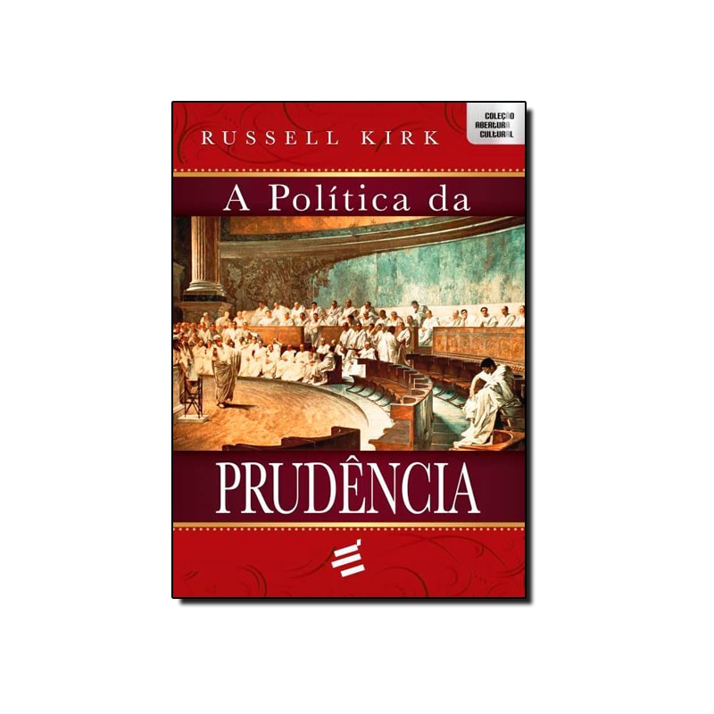POLÍTICA DA PRUDÊNCIA, A