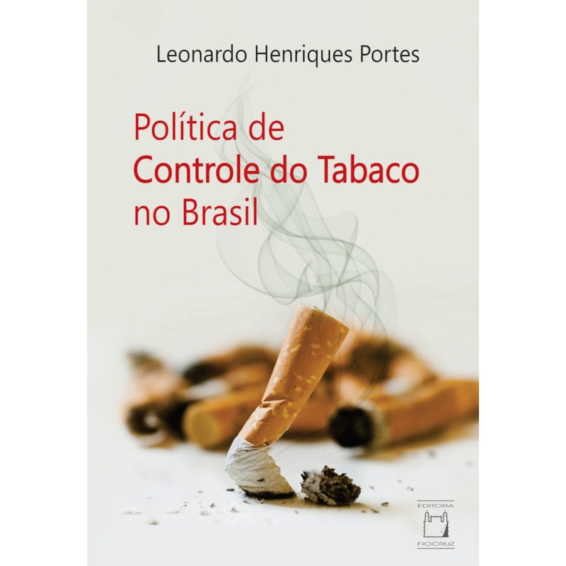POLÍTICA DE CONTROLE DO TABACO NO BRASIL