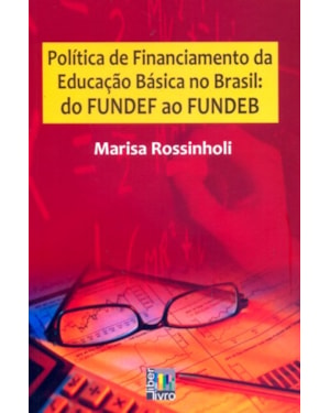 POLITICA DE FINANCIAMENTO BASICA NO BRASIL DO FUNDEF...