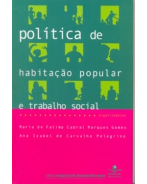 POLITICA DE HABITACAO POPULAR E TRABALHO SOCIAL