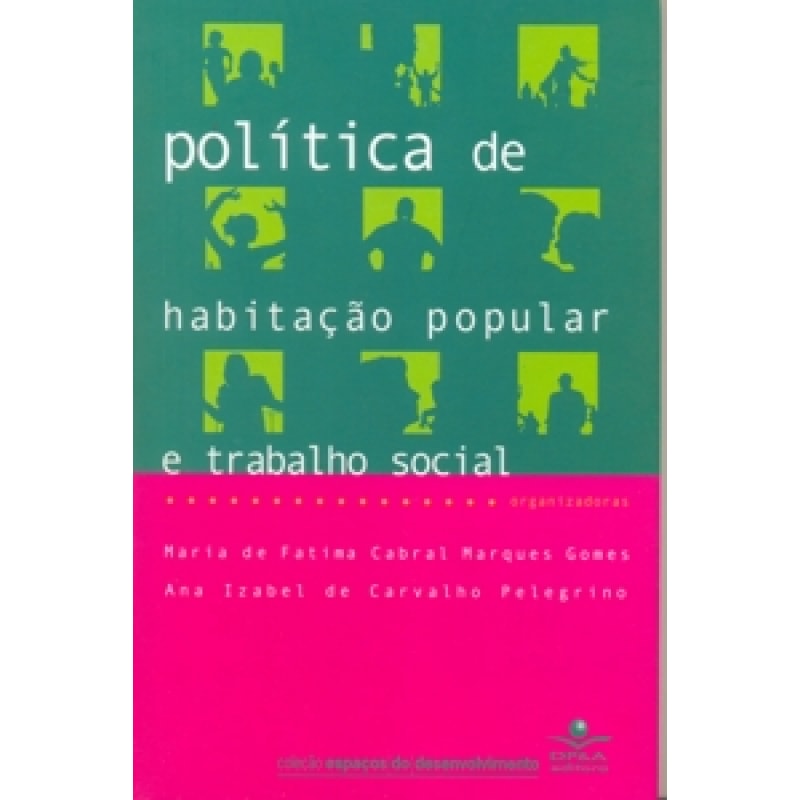 POLITICA DE HABITACAO POPULAR E TRABALHO SOCIAL