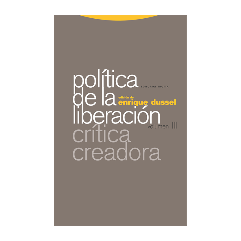 POLÍTICA DE LA LIBERACIÓN - VOLUMEN III