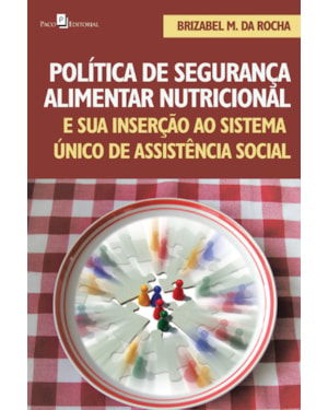 Política de segurança alimentar nutricional e sua inserção ao sistema único de assistência social