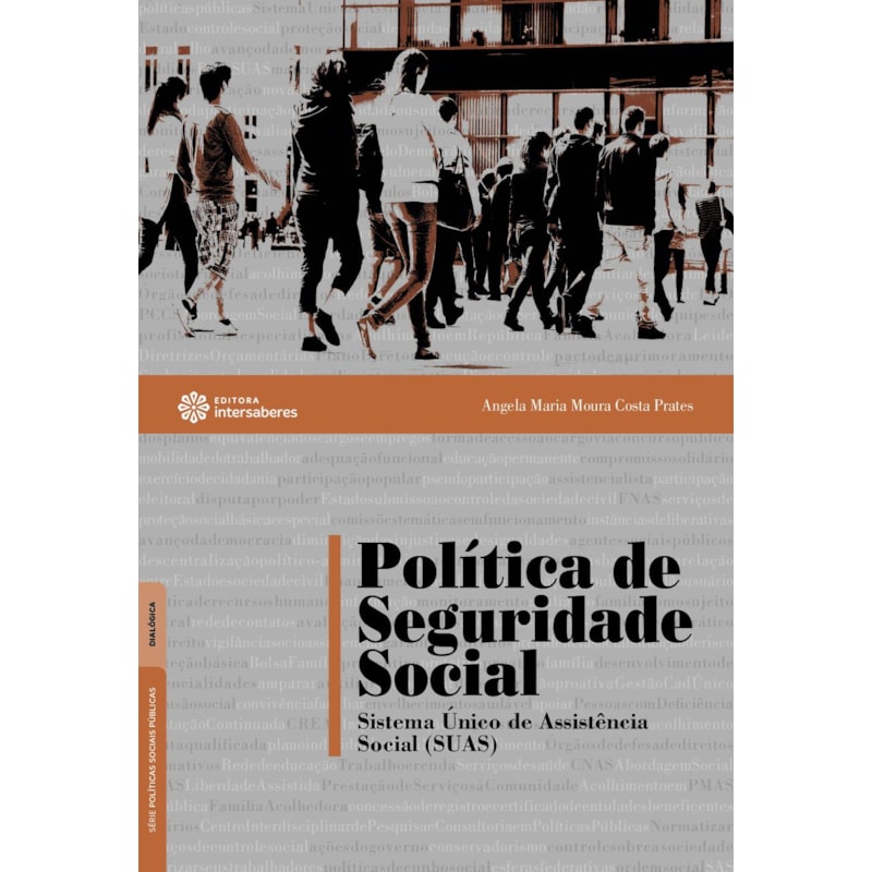 POLÍTICA DE SEGURIDADE SOCIAL:: SISTEMA ÚNICO DE ASSISTÊNCIA SOCIAL (SUAS)