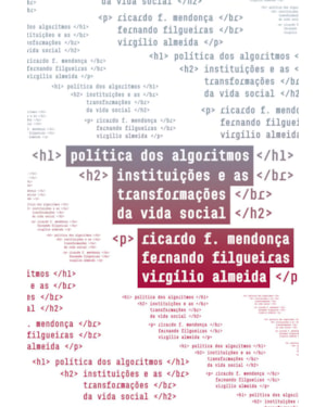 POLÍTICA DOS ALGORITMOS: INSTITUIÇÕES E AS TRANSFORMAÇÕES DA VIDA SOCIAL