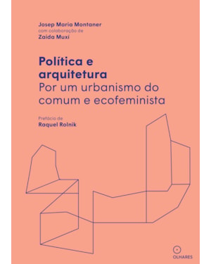 POLÍTICA E ARQUITETURA: POR UM URBANISMO DO COMUM E ECOFEMINISTA