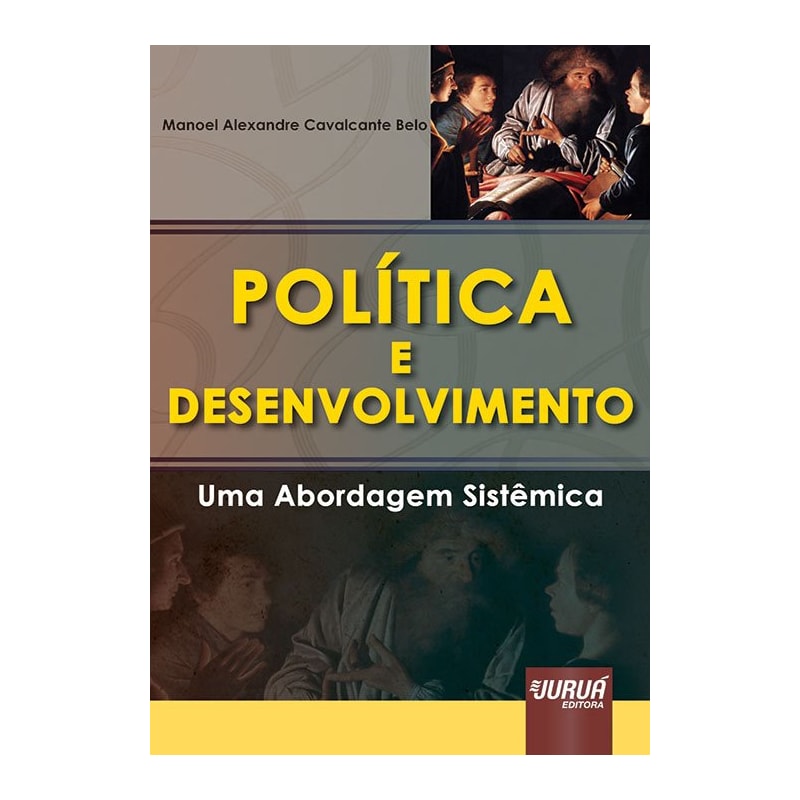POLÍTICA E DESENVOLVIMENTO - UMA ABORDAGEM SISTÊMICA
