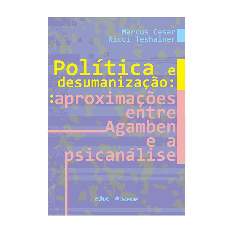 POLÍTICA E DESUMANIZAÇÃO