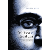 Política e literatura: Antonio Gramsci e a crítica italiana