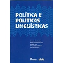 POLÍTICA E POLÍTICAS LINGUÍSTICAS