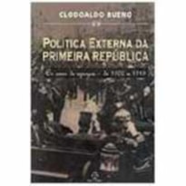 POLÍTICA EXTERNA DA PRIMEIRA REPÚBLICA