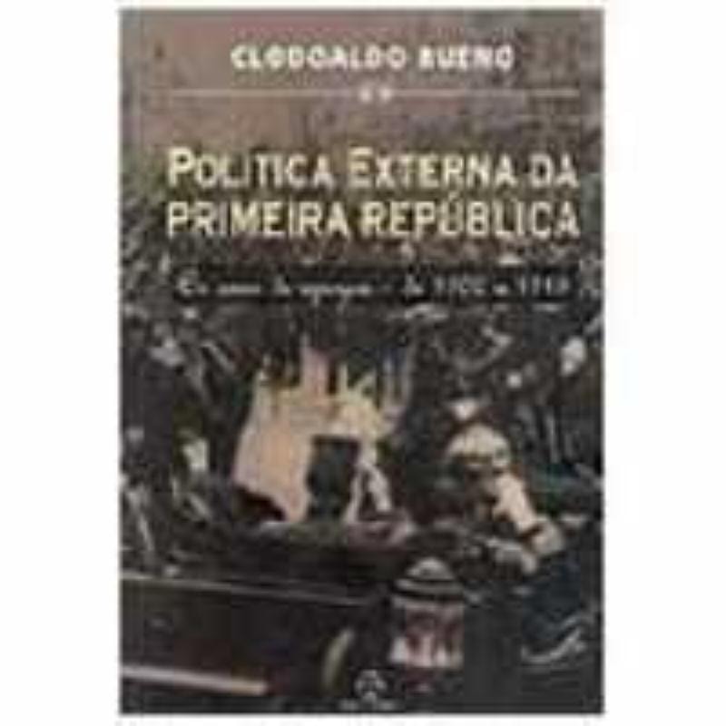 POLÍTICA EXTERNA DA PRIMEIRA REPÚBLICA