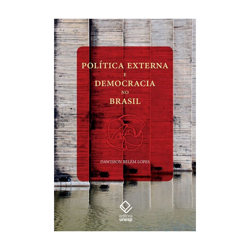 POLÍTICA EXTERNA E DEMOCRACIA NO BRASIL - ENSAIO DE INTERPRETAÇÃO HISTÓRICA
